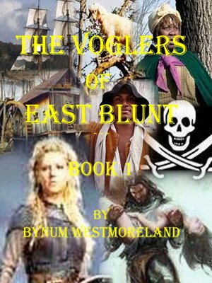cover image of The Voglers of East Blunt: Book #1